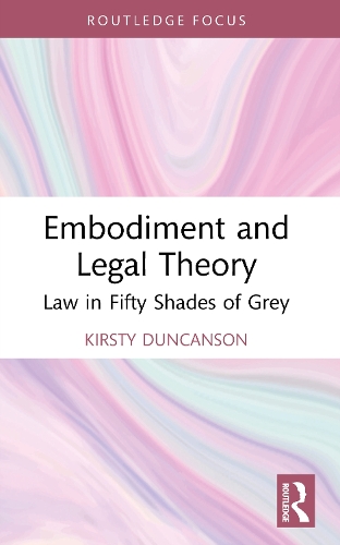 Embodiment and Legal Theory