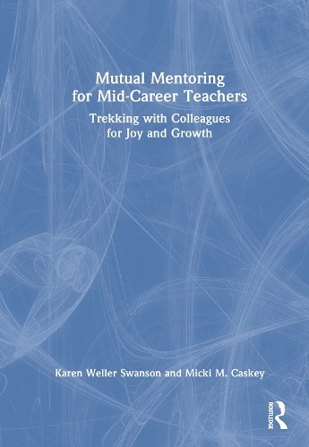 Mutual Mentoring for Mid-Career Teachers