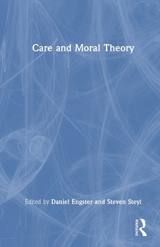 Care and Moral Theory