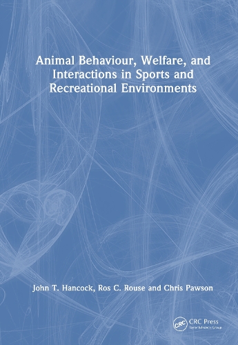 Animal Behaviour, Welfare, and Interactions in Sports and Recreational Environments
