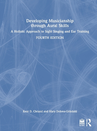 Developing Musicianship through Aural Skills