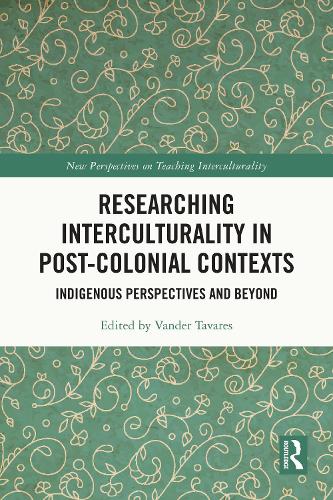 Researching Interculturality in Post-Colonial Contexts