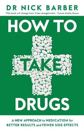 How to Take Drugs