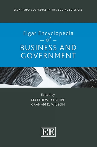 Elgar Encyclopedia of Business and Government