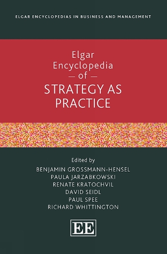 Elgar Encyclopedia of Strategy as Practice