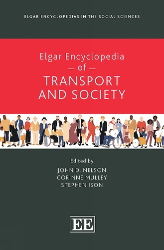Elgar Encyclopedia of Transport and Society