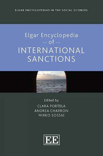 Elgar Encyclopedia of International Sanctions