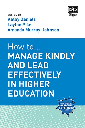 How to Manage Kindly and Lead Effectively in Higher Education