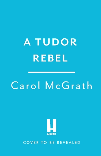 A Tudor Rebel
