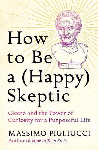 How to Be a (Happy) Skeptic