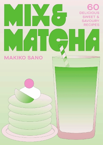 Mix & Matcha by Makiko Sano