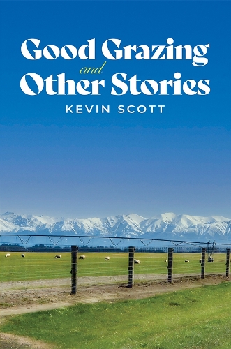 Good Grazing and Other Stories