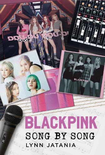 Blackpink: Song by Song