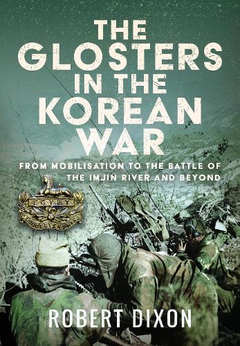 The Glosters in the Korean War