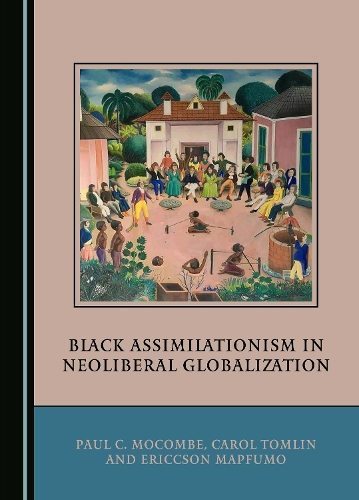 Black Assimilationism in Neoliberal Globalization