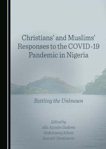 Christians' and Muslims' Responses to the COVID-19 Pandemic in Nigeria