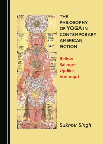 The Philosophy of Yoga in Contemporary American Fiction