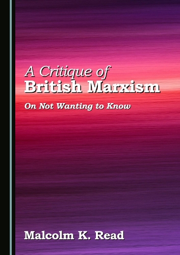 A Critique of British Marxism