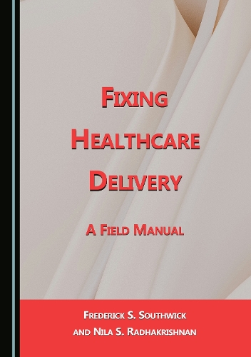 Fixing Healthcare Delivery