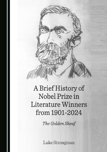 A Brief History of Nobel Prize in Literature Winners from 1901-2024