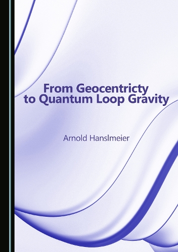 From Geocentricty to Quantum Loop Gravity