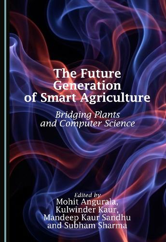 The Future Generation of Smart Agriculture