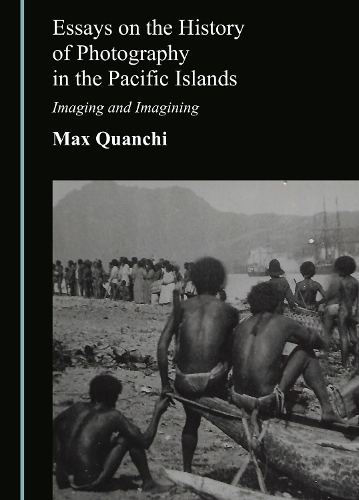 Essays on the History of Photography in the Pacific Islands