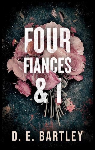 Four Fiancés & I