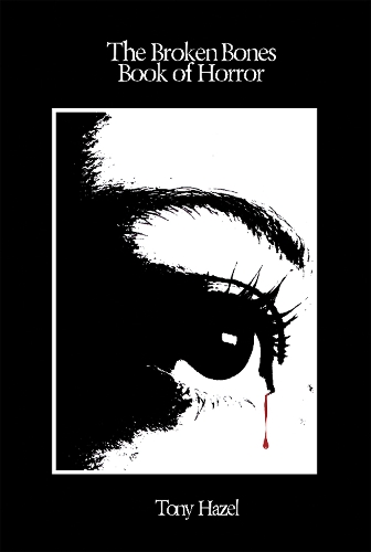The Broken Bones Book of Horror