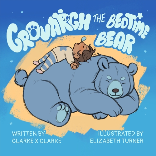 GROVARGH THE BEDTIME BEAR