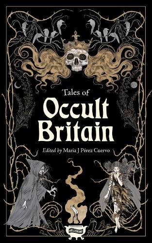 Tales of Occult Britain and Northern Ireland