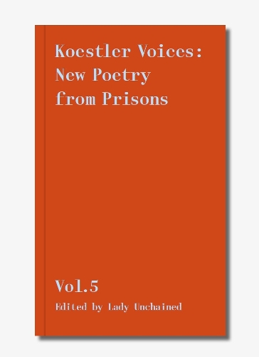 Koestler Voices: New Poetry from Prisons