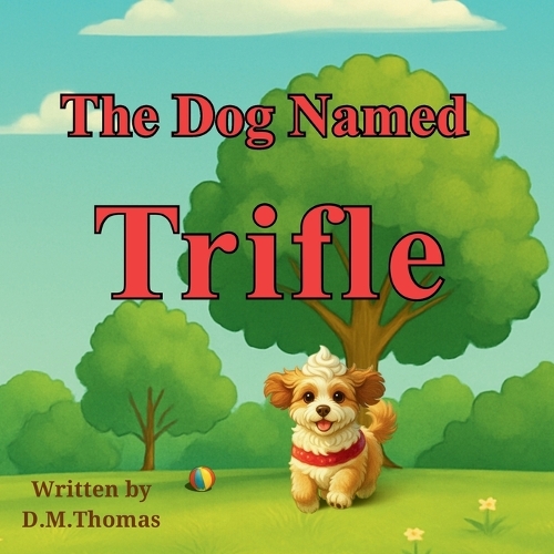 The Dog Named Trifle