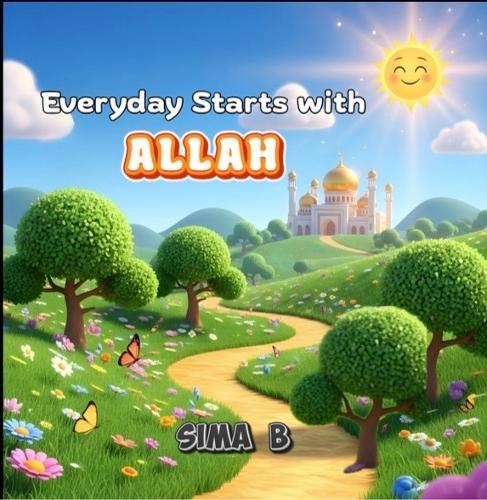 Everyday starts with Allah