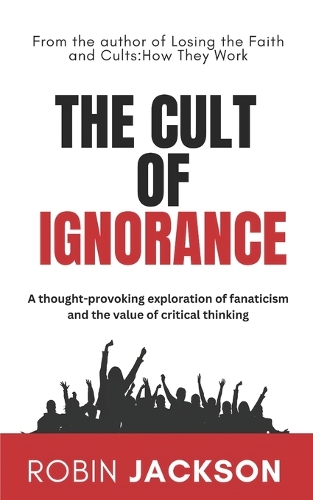 The Cult of Ignorance