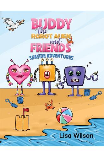 Buddy the Robot Alien and Friends: Seaside Adventures