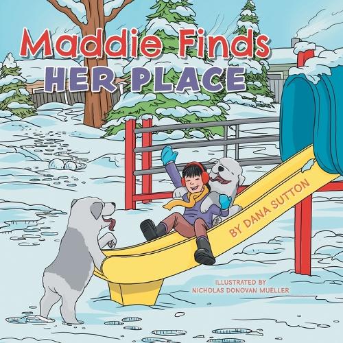 Maddie Finds Her Place