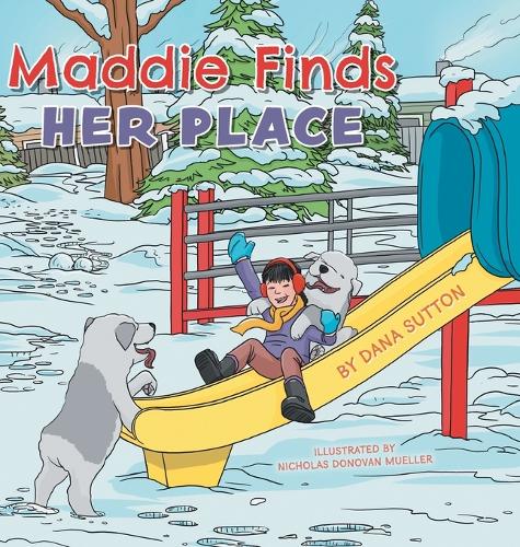 Maddie Finds Her Place