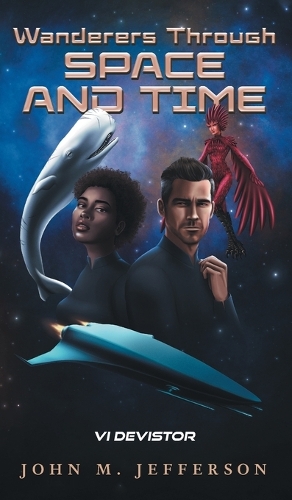 Wanderers Through Space and Time