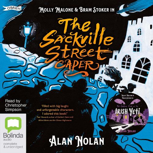 The Sackville Street Caper & The Curious Case of the Irish Yeti