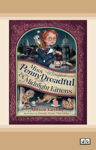 Miss Penny Dreadful and the Midnight Kittens