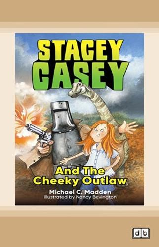 Stacey Casey and the Cheeky Outlaw