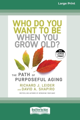 Who Do You Want to Be When You Grow Old?