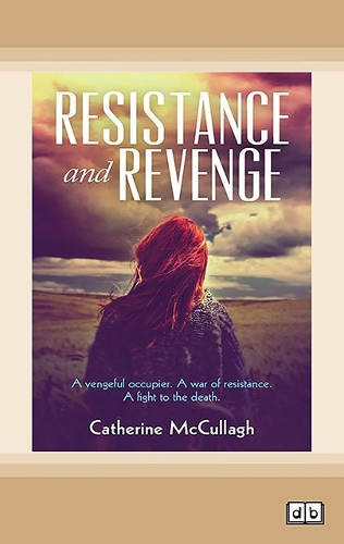 Resistance and Revenge