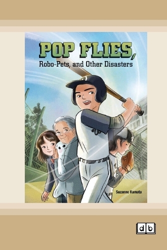 Pop Flies, Robo-Pets, and Other Disasters [Dyslexia-friendly edition]