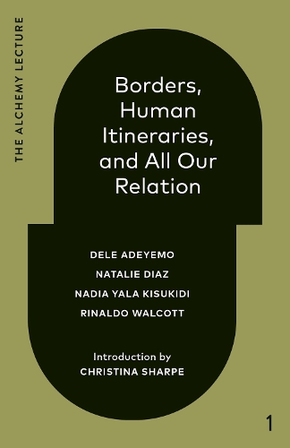 Borders, Human Itineraries, and All Our Relation