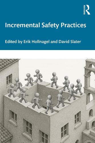 Incremental Safety Practices
