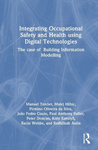 Integrating Occupational Safety and Health using Digital Technologies
