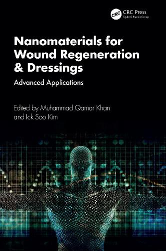 Nanomaterials for Wound Regeneration & Dressings