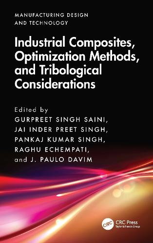 Industrial Composites, Optimization Methods, and Tribological Considerations